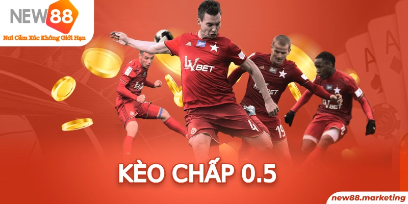 Kèo Chấp 0.5